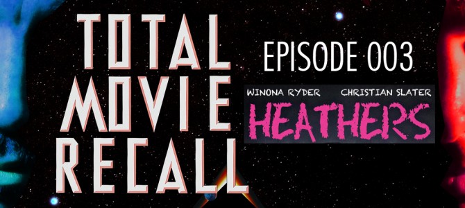 TMR 003 – Heathers TMR 003 – Heathers