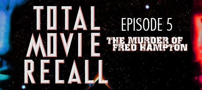 TMR 005 – The Murder of Fred Hampton TMR 005 – The Murder of Fred Hampton