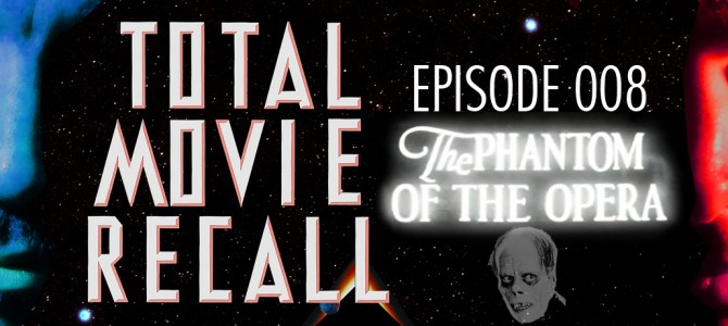 TMR 008 – The Phantom of the Opera (1925) TMR 008 – The Phantom of the Opera (1925)