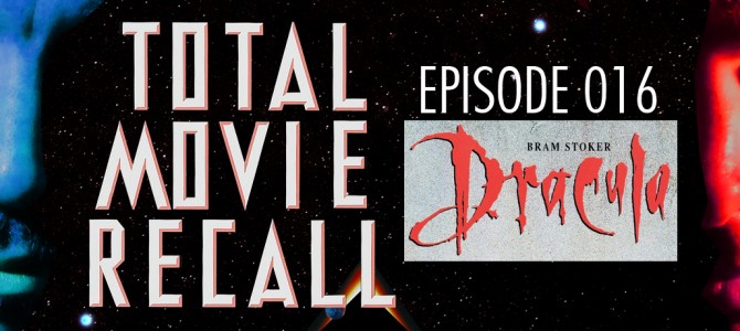 TMR 016 – Bram Stoker’s Dracula TMR 016 – Bram Stoker’s Dracula