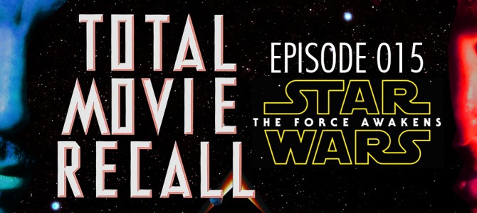 TMR 015 – Star Wars: The Force Awakens (Special Episode) TMR 015 – Star Wars: The Force Awakens (Special Episode)