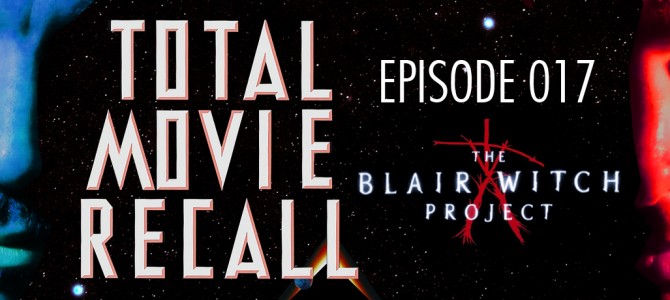 TMR 017 – The Blair Witch Project TMR 017 – The Blair Witch Project