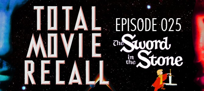 TMR 025 – The Sword in the Stone TMR 025 – The Sword in the Stone