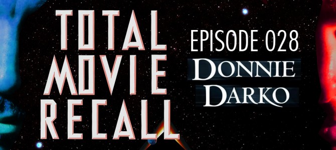 TMR 028 – Donnie Darko TMR 028 – Donnie Darko